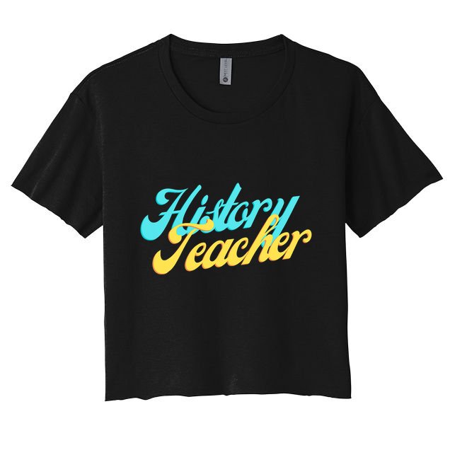 History Teacher Social Studies Teacher Crop Top