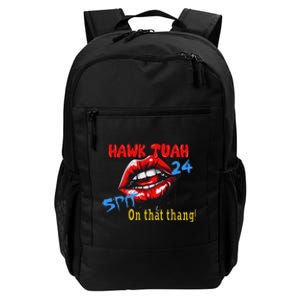 Hawk Tush Spit On That Thing Candidate Parody Daily Commute Backpack