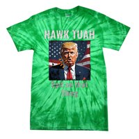 Hawk Tush Spit On That Thing Girl Presidenti Interview Tie-Dye T-Shirt