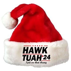 Hawk Tush Spit On That Thing Presidential Candidate Parody Premium Christmas Santa Hat