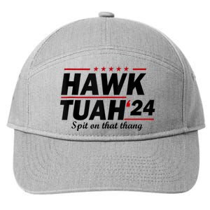 Hawk Tush Spit On That Thing Presidential Candidate Parody 7-Panel Snapback Hat