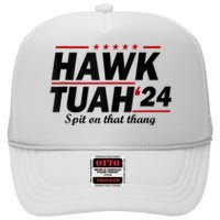 Hawk Tush Spit On That Thing Presidential Candidate Parody High Crown Mesh Back Trucker Hat