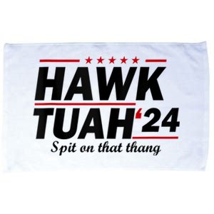 Hawk Tush Spit On That Thing Presidential Candidate Parody Microfiber Hand Towel