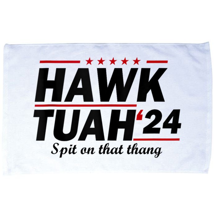 Hawk Tush Spit On That Thing Presidential Candidate Parody Microfiber Hand Towel