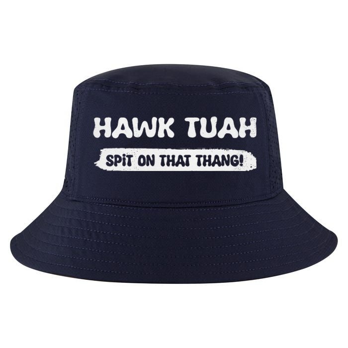 Hawk Tuah Spit On That Thang Hawk Thua Hawk Tua Funny Cool Comfort Performance Bucket Hat