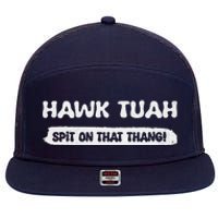 Hawk Tuah Spit On That Thang Hawk Thua Hawk Tua Funny 7 Panel Mesh Trucker Snapback Hat