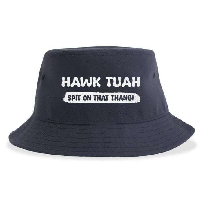 Hawk Tuah Spit On That Thang Hawk Thua Hawk Tua Funny Sustainable Bucket Hat