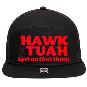 Hawk Tuah Spit On That Thang Hawk Thua Hawk Tua 7 Panel Mesh Trucker Snapback Hat