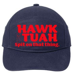 Hawk Tuah Spit On That Thang Hawk Thua Hawk Tua 7-Panel Snapback Hat