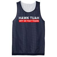 Hawk Tuah Spit On That Thang Hawk Thua Hawk Tua Mesh Reversible Basketball Jersey Tank