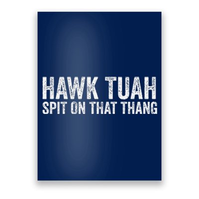 Hawk Tuah Spit On That Thang Hawk Tua Poster