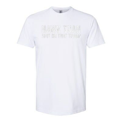 Hawk Tuah Spit On That Thang Hawk Tua Softstyle CVC T-Shirt