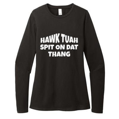 Hawk Tuah. Spit On Dat Thang. Womens CVC Long Sleeve Shirt