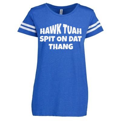 Hawk Tuah. Spit On Dat Thang. Enza Ladies Jersey Football T-Shirt