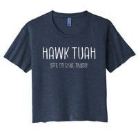 Hawk Tuah Spit On That Thang Hawk Tush Hawk Thua Hawk Tua Women's Crop Top Tee