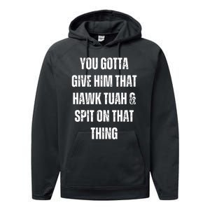 Hawk Tuah Spit On That Thing Performance Fleece Hoodie