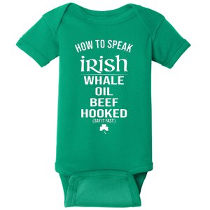 How To Speak Irish Whale Oil Beef Hooked Funny St Patrick's Day Baby Bodysuit