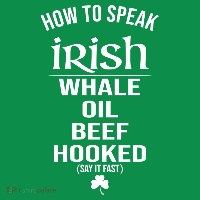 How To Speak Irish Whale Oil Beef Hooked Funny St Patrick's Day Kids T-Shirt