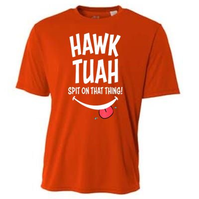 Hawk Tuah... Spit On That Thing Funny Meme Gift Cooling Performance Crew T-Shirt