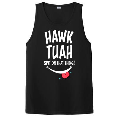 Hawk Tuah... Spit On That Thing Funny Meme Gift PosiCharge Competitor Tank