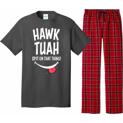 Hawk Tuah... Spit On That Thing Funny Meme Gift Pajama Set