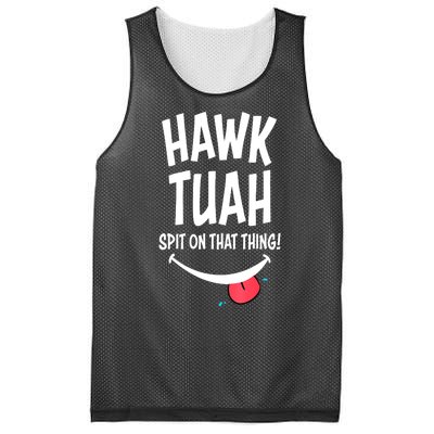 Hawk Tuah... Spit On That Thing Funny Meme Gift Mesh Reversible Basketball Jersey Tank