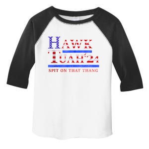 Hawk Tush Spit On That Thing Presidential Candidate Parody Toddler Fine Jersey T-Shirt