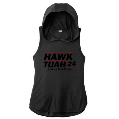 Hawk Tush Spit On That Thing Presidential Candidate Parody Gift Ladies PosiCharge Tri-Blend Wicking Draft Hoodie Tank