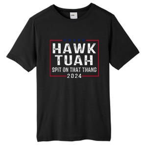 Hawk Tush Spit On That Thang Hawk Tuah Tall Fusion ChromaSoft Performance T-Shirt