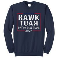 Hawk Tush Spit On That Thang Hawk Tuah Sweatshirt