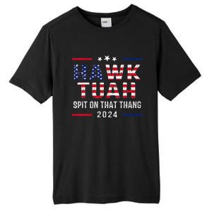 Hawk Tush Spit On That Thang Hawk Tuah Tall Fusion ChromaSoft Performance T-Shirt