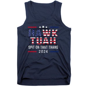 Hawk Tush Spit On That Thang Hawk Tuah Tank Top