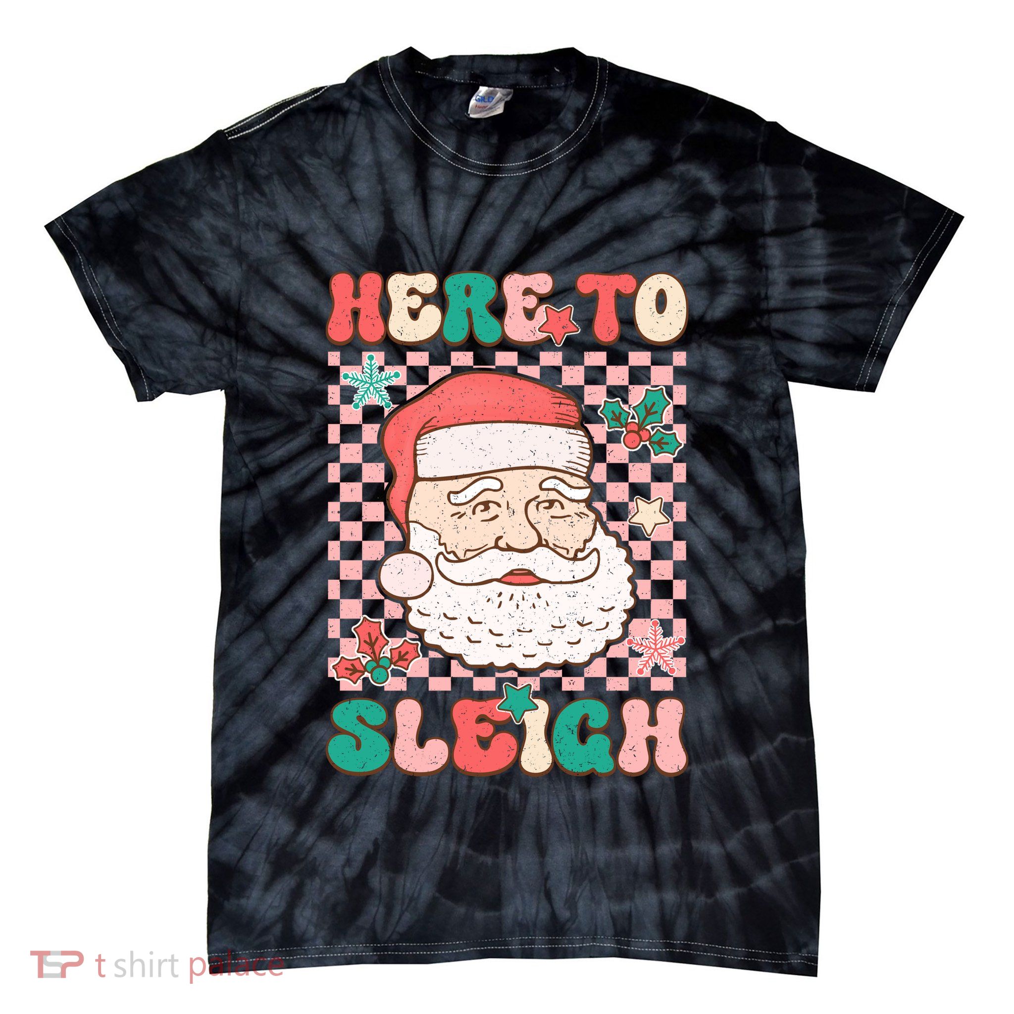 Here To Sleigh Festive Graphic Tie-Dye T-Shirt