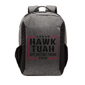 Hawk Tush Spit On That Thang Hawk Tuah Vector Backpack