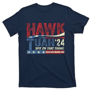 Hawk Tush Spit On That Thang Viral Election Parody T-Shirt