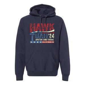 Hawk Tush Spit On That Thang Viral Election Parody Premium Hoodie