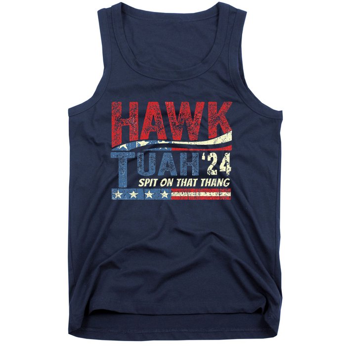 Hawk Tush Spit On That Thang Viral Election Parody Tank Top