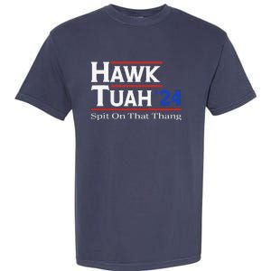 Hawk Tush Spit On That Thang Viral Election Parody Garment-Dyed Heavyweight T-Shirt