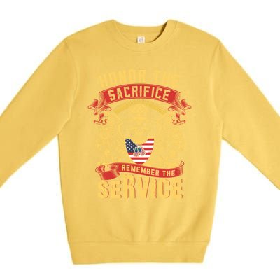 Honor The Sacrifice Remember The Service Proud Soldier Lover Gift Premium Crewneck Sweatshirt