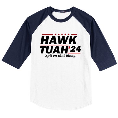 Hawk Tush Spit On That Thing Parody Presidential Candidate Gift Baseball Sleeve Shirt