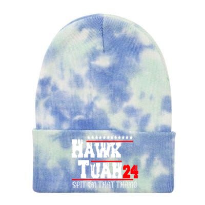 Hawk Tush Spit On That Thing Presidential Candidate Parody Gift Tie Dye 12in Knit Beanie