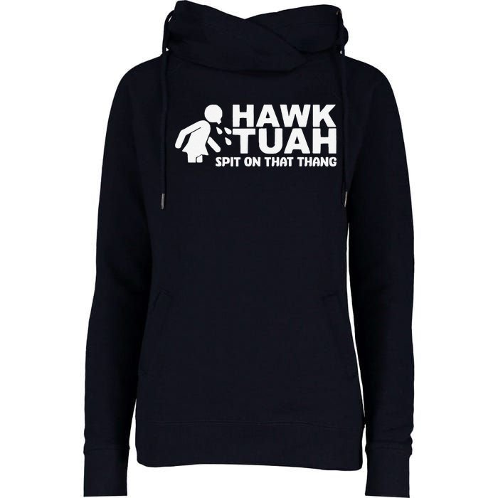 Hawk Tush Spit On That Thang Viral Election Parody Womens Funnel Neck Pullover Hood