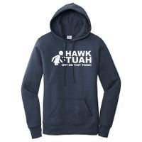 Hawk Tush Spit On That Thang Viral Election Parody Women's Pullover Hoodie