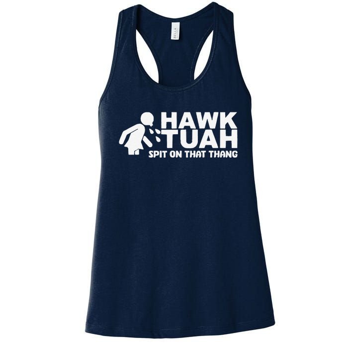 Hawk Tush Spit On That Thang Viral Election Parody Women's Racerback Tank