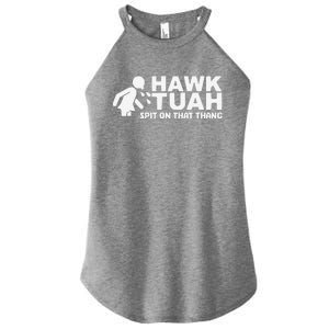 Hawk Tush Spit On That Thang Viral Election Parody Women's Perfect Tri Rocker Tank