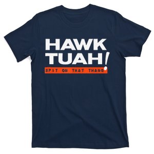 Hawk Tuah Spit On That That Thang Adult Humor Iykyk T-Shirt