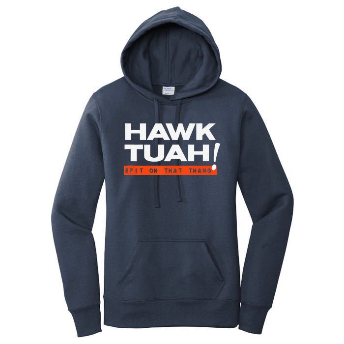 Hawk Tuah Spit On That That Thang Adult Humor Iykyk Women's Pullover Hoodie