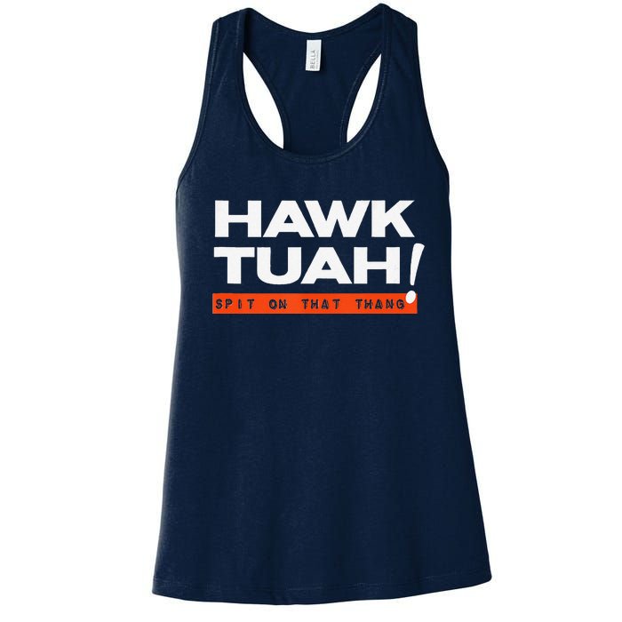 Hawk Tuah Spit On That That Thang Adult Humor Iykyk Women's Racerback Tank