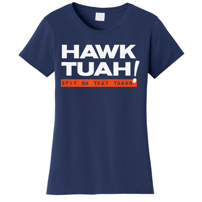 Hawk Tuah Spit On That That Thang Adult Humor Iykyk Women's T-Shirt