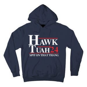 Hawk Tush Spit On That Thang Viral Election Parody Tall Hoodie